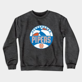 Classic Pittsburgh Pipers Basketball Crewneck Sweatshirt